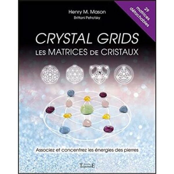 Crystal grids - Les matrices de cristaux
