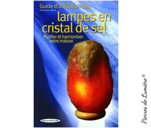 Guide d'utilisation des lampes en cristal de sel