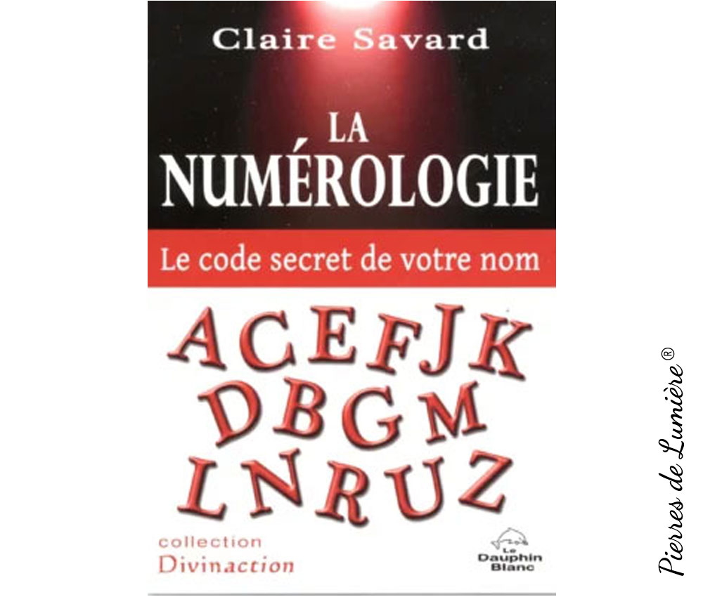 La numérologie - Le code secret de votre nom 1 La numérologie – Le code secret de votre nom ID : 3086 |