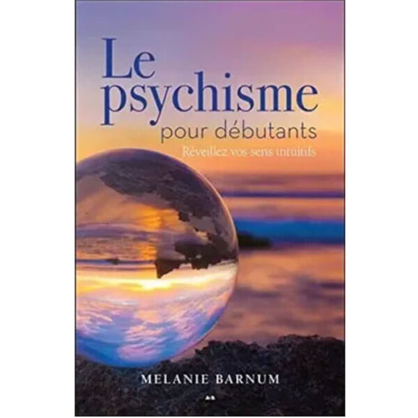 Le psychique pour débutants