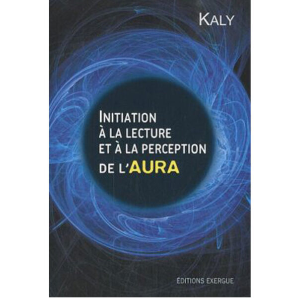 Initiation à la lecture et perception de l'aura
