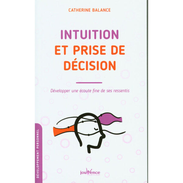 Intuition et prise de décision - Pierres de Lumière