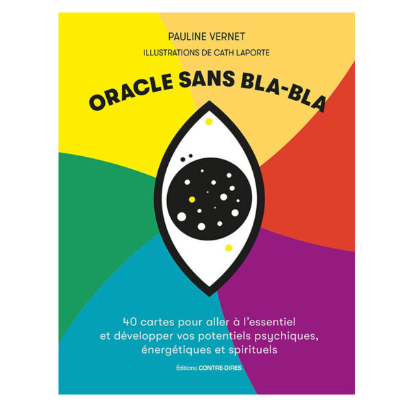 Oracle sans bla-bla - 40 cartes pour aller à l'essentiel et développer vos potentiels psychiques , Lumière, tarots, lithothérapie, bien-être, ésotérisme, oracles, livres, librairie, pendules, pierres roulées