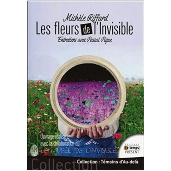 Les fleurs de l'invisible
