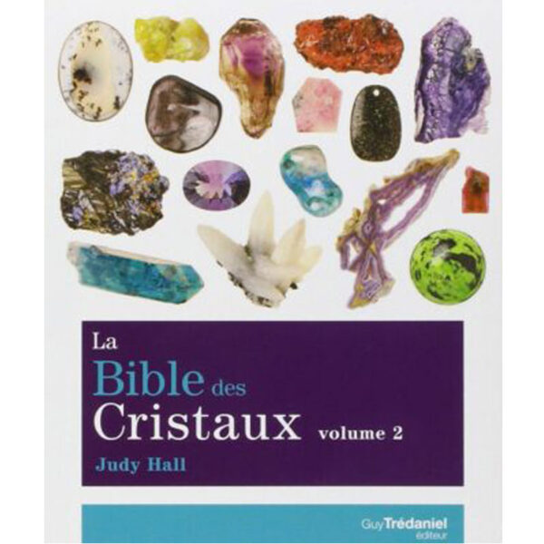 La Bible des cristaux - tome 2