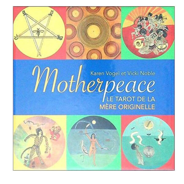 Motherpeace - Le tarot de la mère originelle - Pierres de Lumière
