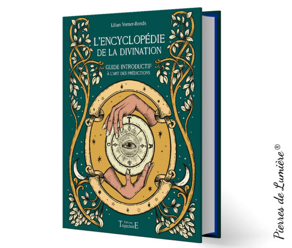 L'encyclopédie de la divination - Pierres de Lumière