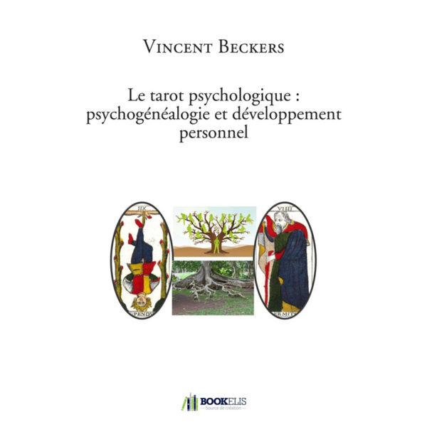 Le tarot psychologique : Psychogenealogie et developpement personnel - Pierres de Lumière