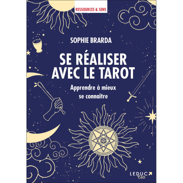 Se réaliser avec le tarot - Pierres de Lumière