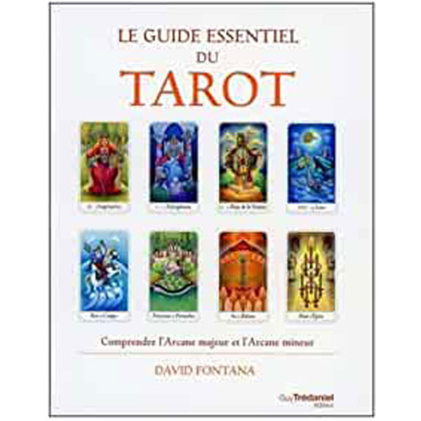 Le guide essentiel du Tarot - Pierres de Lumière