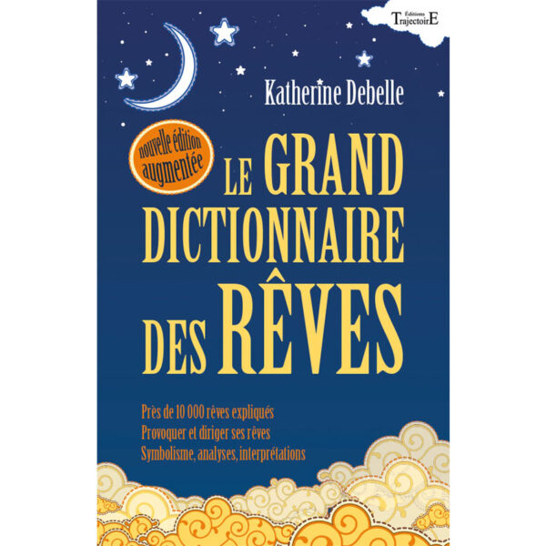 Le Grand dictionnaire des rêves - Pierres de Lumière