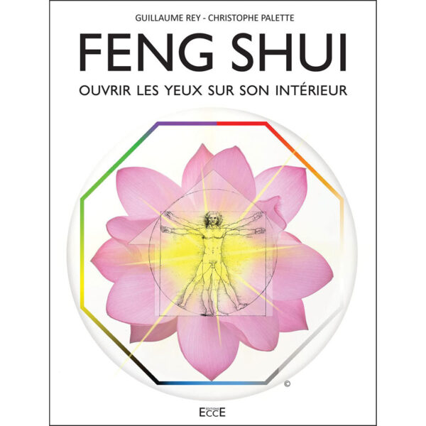 Feng Shui - Ouvrir les yeux sur son intérieur - Pierres de Lumière