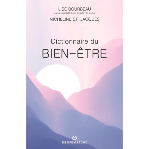 Dictionnaire du bien-être - Pierres de Lumière
