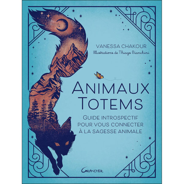 Animaux totems - Guide introspectif pour vous connecter à la sagesse animale - Pierres de Lumière