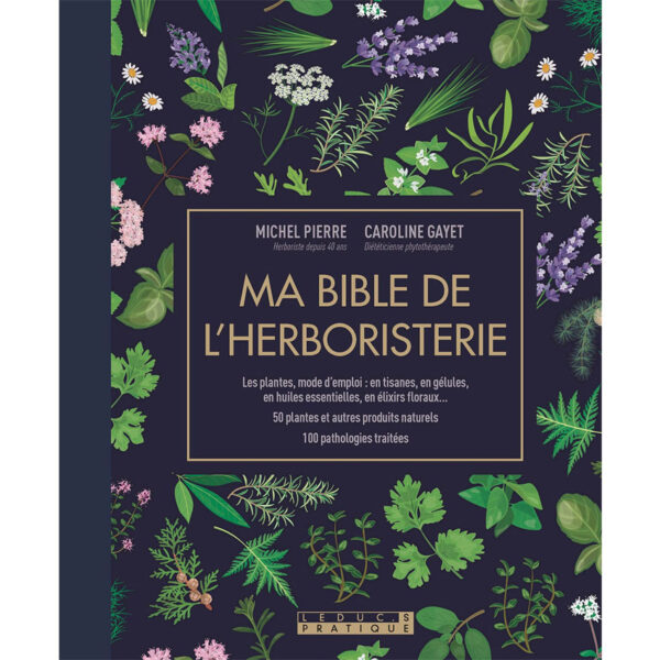 Ma bible de l’herboristerie - Pierres de Lumière