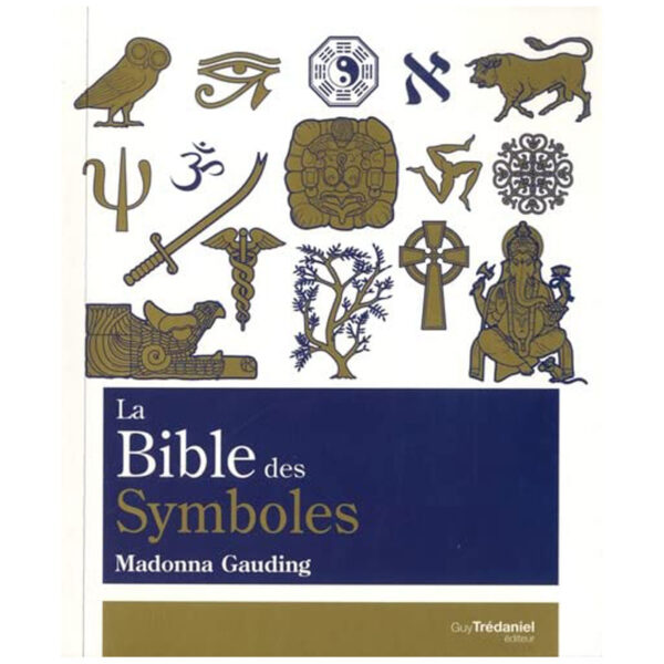 La Bible des Symboles - Pierres de Lumière