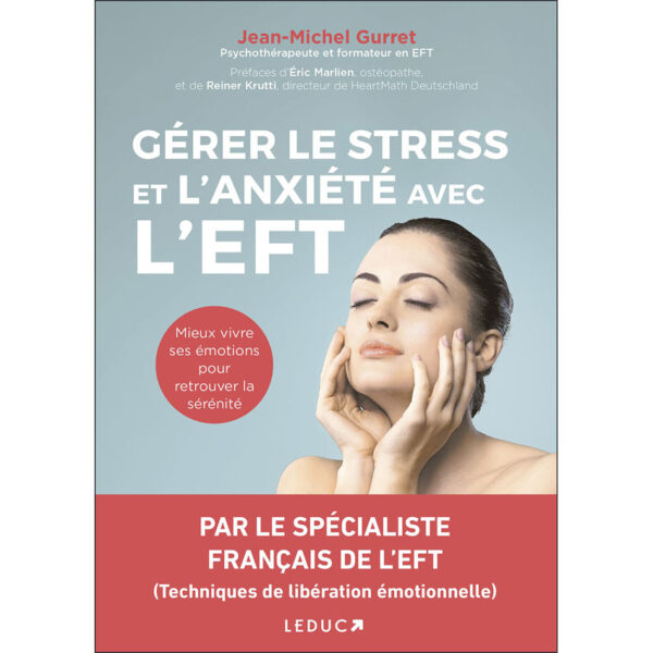 Gérer le stress et l'anxiété avec l'EFT - Pierres de Lumière
