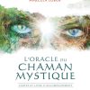L'Oracle du chaman mystique
