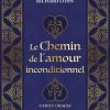 Le chemin de l'amour inconditionnel