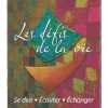Les Défis de la Vie