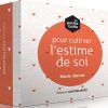 La petite boîte pour cultiver l'estime de soi