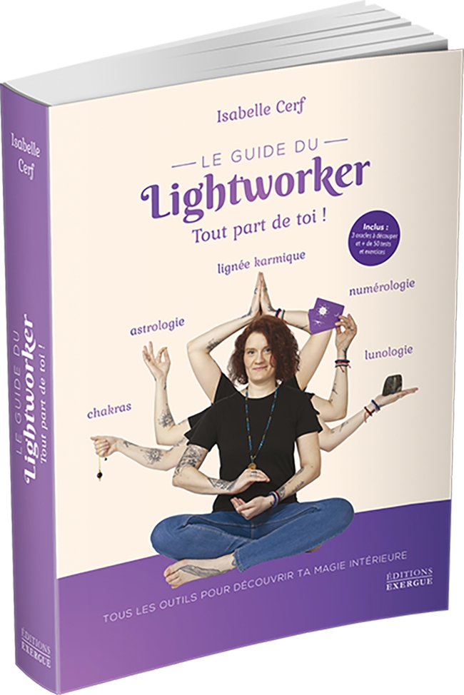 Le guide du Lightworker - La spiritualité au quotidien - Pierres de Lumiere