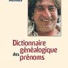 Dictionnaire généalogique des prénoms