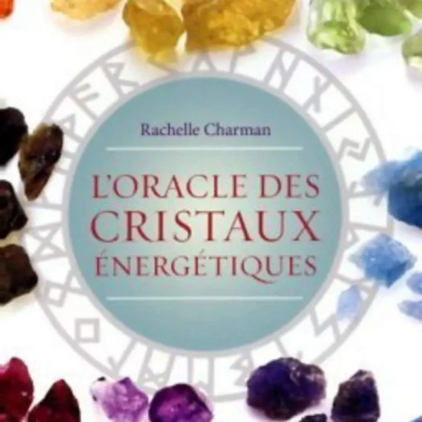 Oracle des cristaux énergétiques