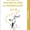 Connaître son destin avec la numérologie