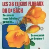 Un bouquet de santé les elixirs floraux du dr bach