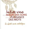 Initiez-vous à la magie des sons et à la puissance des mots