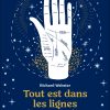 Tout est dans les lignes de vos mains