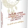 Initiez-vous à la magie des sons et à la puissance des mots