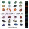 Les cristaux d'énergie