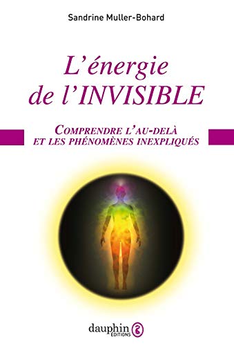 L'énergie de l'invisible