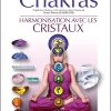 Chakras - Harmonisation avec les cristaux