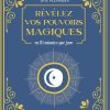 Révélez vos pouvoirs magiques