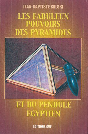 Les fabuleux pouvoirs des pyramides et du pendules Egyptien