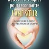 Détectez les signes pour reconnaître l'Âme soeur