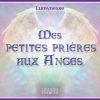 Mes petites prières aux anges Lumynesse