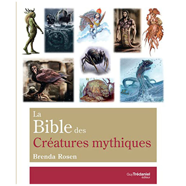 La Bible des Créatures mythiques - Pierres de Lumière