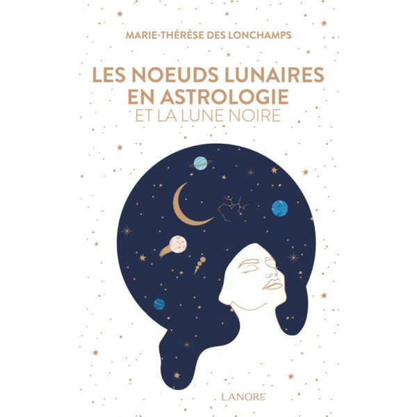 Les nœuds lunaires en astrologie et la Lune noire - Pierres de Lumière
