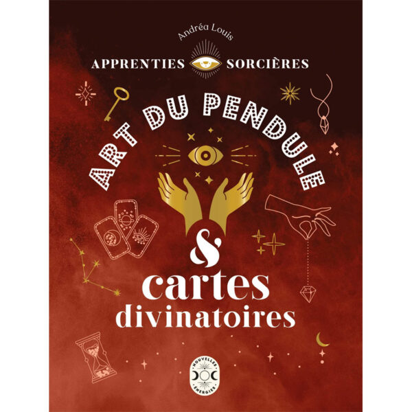 Apprenties sorcières : Art du pendule et cartes divinatoires - Pierres de Lumière