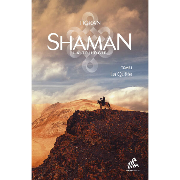 Shaman, La trilogie : Tome 1, La Quête - Pierres de Lumière