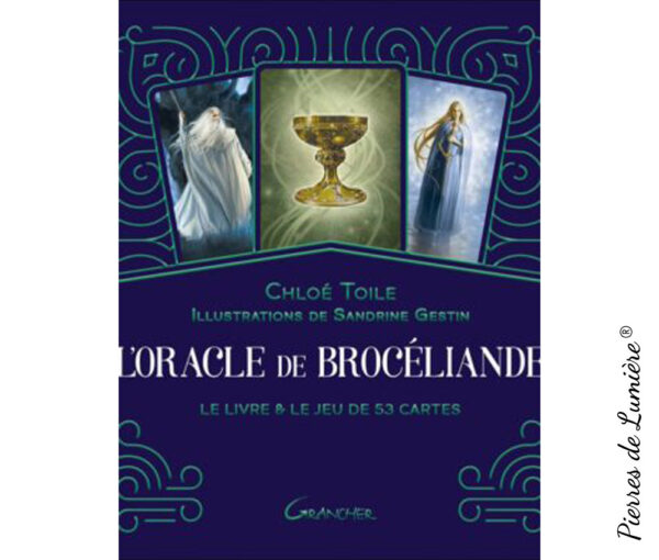 L'Oracle de Brocéliande - Pierres de Lumière