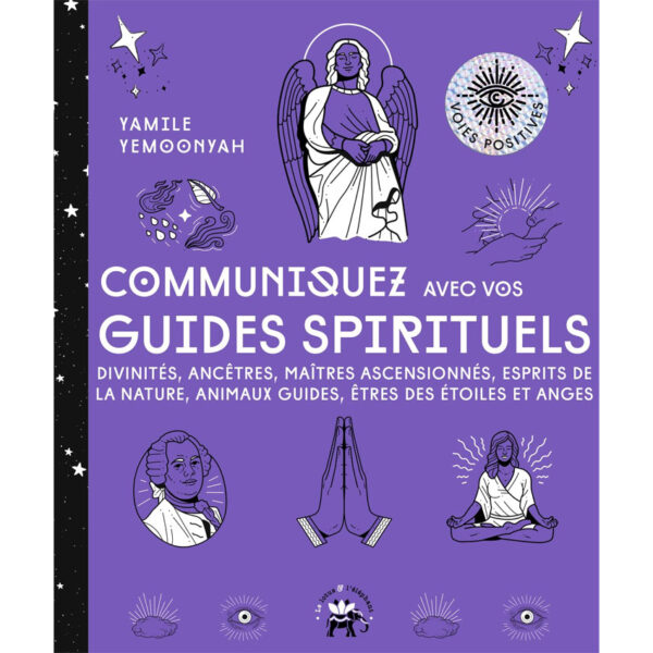 Communiquez avec vos guides spirituels - Pierres de Lumière