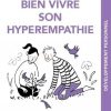 Bien vivre son hyperempathie