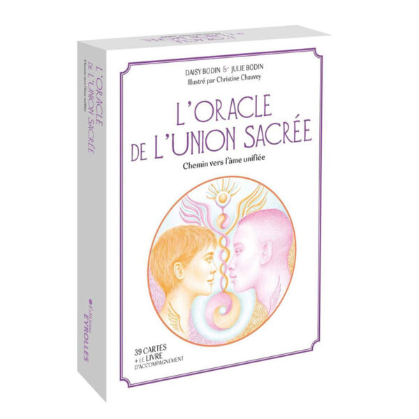 L'Oracle de l'Union Sacrée : Chemin vers l'âme unifiée - Pierres de Lumière
