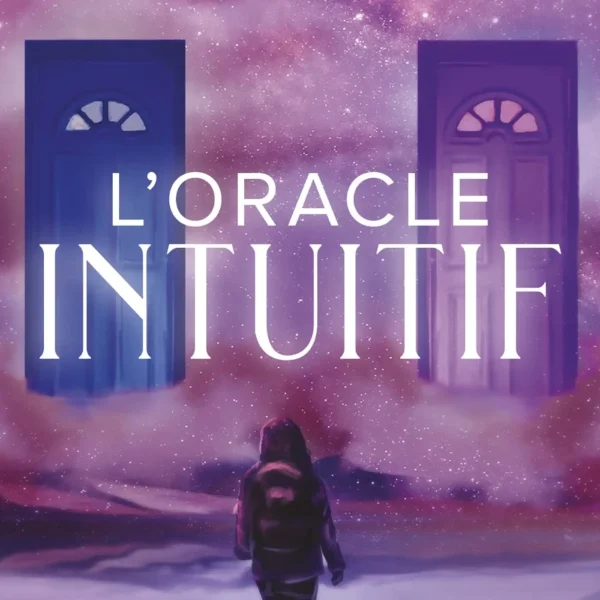 L'oracle intuitif
