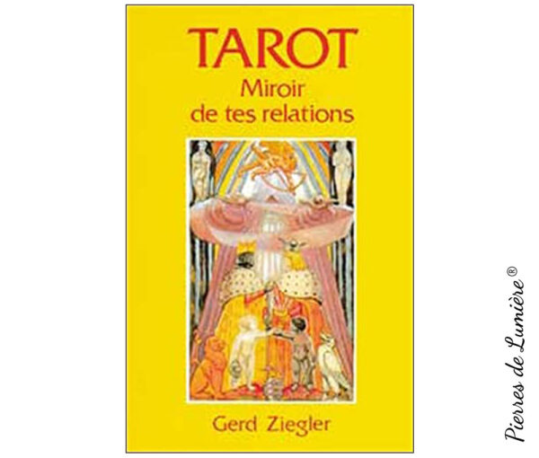 Tarot, miroir de tes relations , Pierres de Lumière, tarots, lithothérapie, bien-être, ésotérisme, oracles, livres, librairie, pendules, pierres roulées